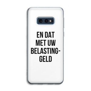 Belastinggeld: Samsung Galaxy S10e Transparant Hoesje