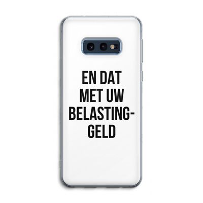 Belastinggeld: Samsung Galaxy S10e Transparant Hoesje
