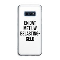 Belastinggeld: Samsung Galaxy S10e Transparant Hoesje