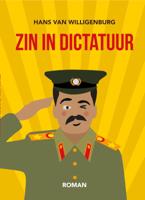 Zin in Dictatuur (Paperback)
