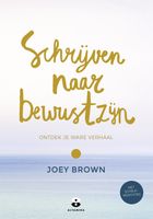 Schrijven naar bewustzijn - Joey Brown - ebook - thumbnail