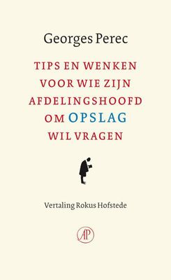 Tips en wenken voor wie zijn afdelingschef om opslag wil vragen - Georges Perec - ebook