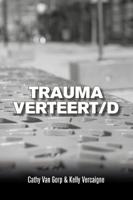 Trauma verteert/d (Paperback)