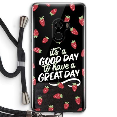 Don't forget to have a great day: Xiaomi Mi Mix 2 Transparant Hoesje met koord