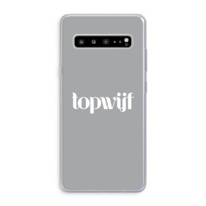 Topwijf Grijs Wit: Samsung Galaxy S10 5G Transparant Hoesje