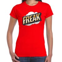 Freak fun tekst t-shirt voor dames rood in 3D effect