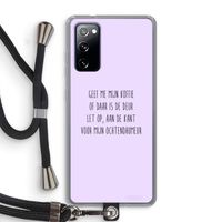 Ochtendhumeur: Samsung Galaxy S20 FE / S20 FE 5G Transparant Hoesje met koord Ochtendhumeur: Samsung Galaxy S20 FE / S20 FE 5G Transparant Hoesje met koord