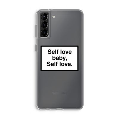 Self love: Samsung Galaxy S21 Plus Transparant Hoesje