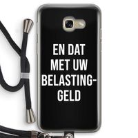 Belastinggeld - Zwart: Samsung Galaxy A5 (2017) Transparant Hoesje met koord