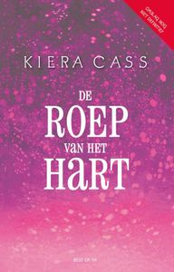 De roep van het hart - Kiera Cass - ebook