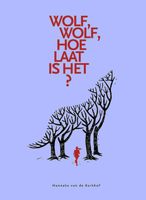 Wolf, wolf, hoe laat is het - Hanneke van de Kerkhof - ebook - thumbnail