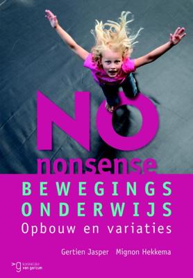 No-nonsense bewegingsonderwijs (Paperback)