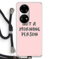 Morning person: Huawei P50 Pro Transparant Hoesje met koord