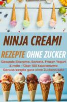 Ninja Creami Rezepte ohne Zucker - - ebook