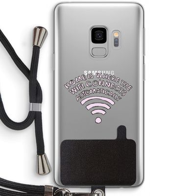 Home Is Where The Wifi Is: Samsung Galaxy S9 Transparant Hoesje met koord