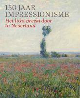 150 jaar Impressionisme (Hardback)