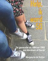 Help ik word 50 (Paperback)