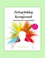 Zielsgelukkig = Kerngezond (Paperback)