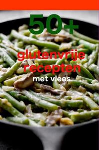50 + Glutenvrije Recepten met Vlees - Bambood Kookboeken - ebook