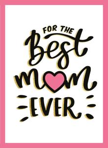 For the best mum ever - Cadeauboeken (Hardback)