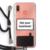 Not your business: Samsung Galaxy A20e Transparant Hoesje met koord