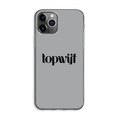 Topwijf Grijs Zwart: iPhone 11 Pro Max Transparant Hoesje