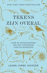 Tekens zijn overal - Laura Lynne Jackson - ebook