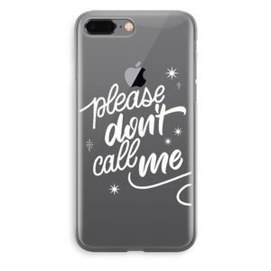 Don't call: iPhone 8 Plus Transparant Hoesje