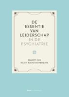 De essentie van leiderschap in de psychiatrie (Paperback)