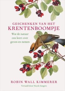Geschenken van het krentenboompje - Robin Wall Kimmerer - ebook
