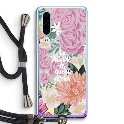 Kindness matters: Huawei P30 Transparant Hoesje met koord
