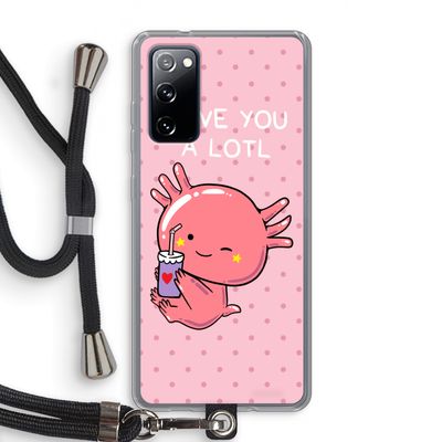 Love You A Lotl: Samsung Galaxy S20 FE / S20 FE 5G Transparant Hoesje met koord