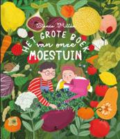 Het grote boek van onze moestuin (Hardback)