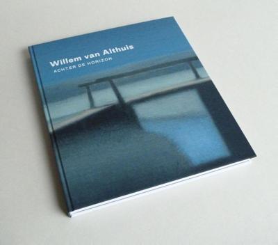 Willem van Althuis - achter de horizon, 2e druk (Hardback)