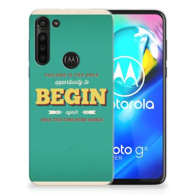 Motorola Moto G8 Power | Siliconen hoesje | met naam Quote Begin Motorola Moto G8 Power | Siliconen hoesje | met naam Quote Begin