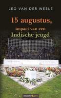 15 augustus, impact van een Indische jeugd (Paperback)