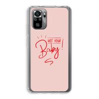 Not Your Baby: Xiaomi Redmi Note 10S Transparant Hoesje