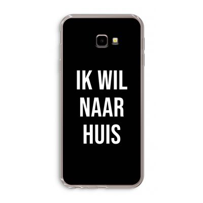 Ik wil naar huis - Zwart: Samsung Galaxy J4 Plus Transparant Hoesje