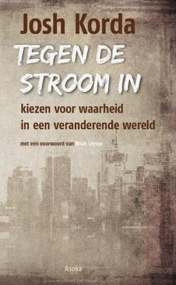Tegen de stroom in (Paperback)