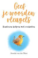 Geef je woorden vleugels (Paperback)