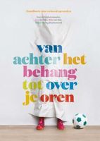 Van achter het behang tot over je oren - Roos Schlikker, Miloe van Beek, Elsbeth Teeling, Eva Bronsveld - ebook
