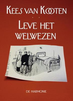 Leve het welwezen (Hardback)