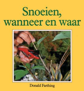 Snoeien, wanneer en waar