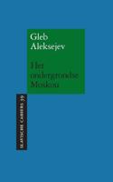 Het ondergrondse Moskou (Paperback)