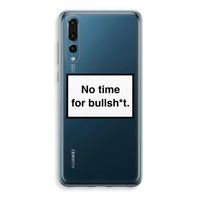 No time: Huawei P20 Pro Transparant Hoesje