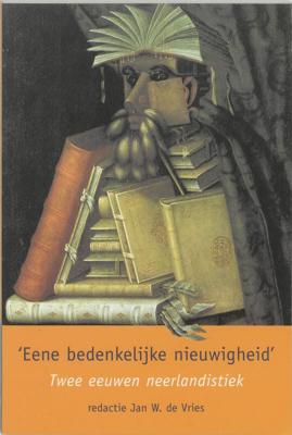 &apos;Eene bedenkelijke nieuwigheid&apos; (Paperback)