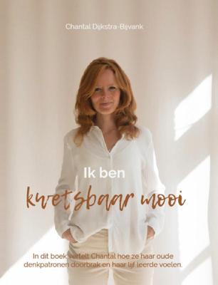 Ik ben kwetsbaar mooi (Paperback)