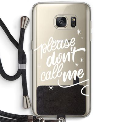 Don't call: Samsung Galaxy S7 Transparant Hoesje met koord