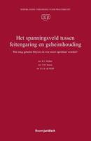 Het spanningsveld tussen feitengaring en geheimhouding (Paperback)