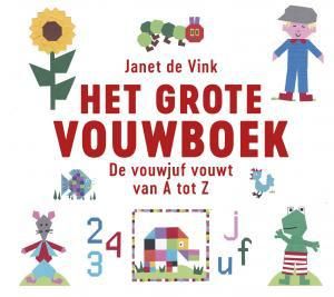 Het grote vouwboek - Janet de Vink - ebook